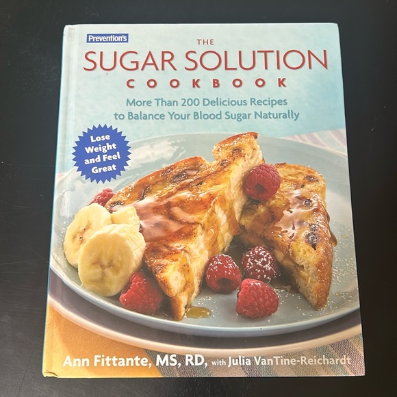 Other - Prevention's The Sugar Solution Hardcover Cookbook, More than 200 Recipes